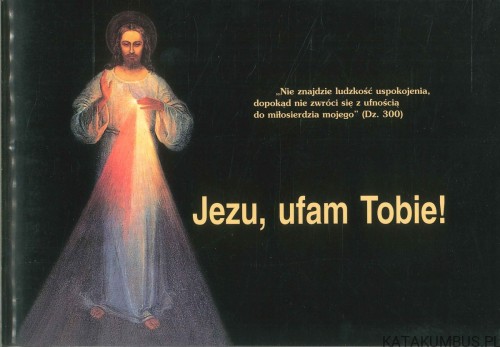 Jezu, ufam Tobie!. PRACA ZBIOROWA