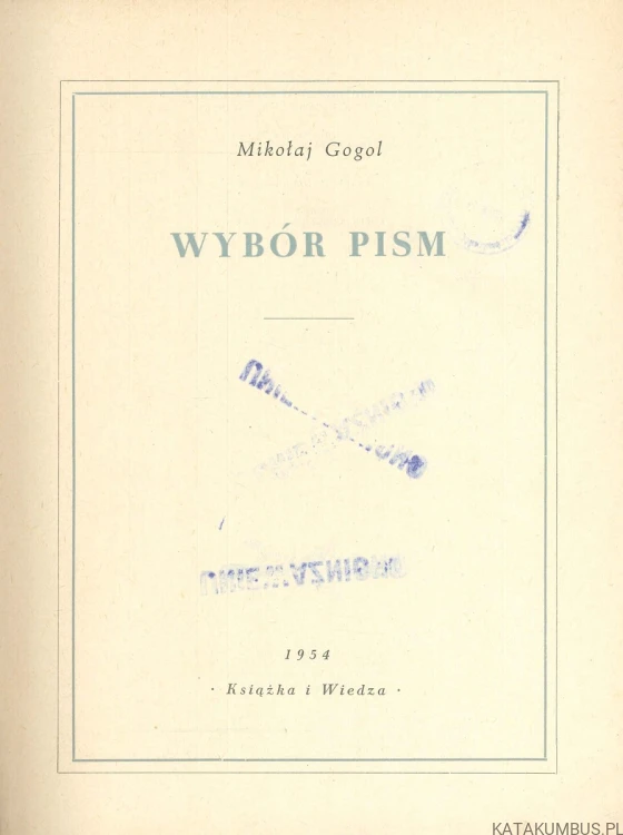Wybór pism. MIKOŁAJ GOGOL
