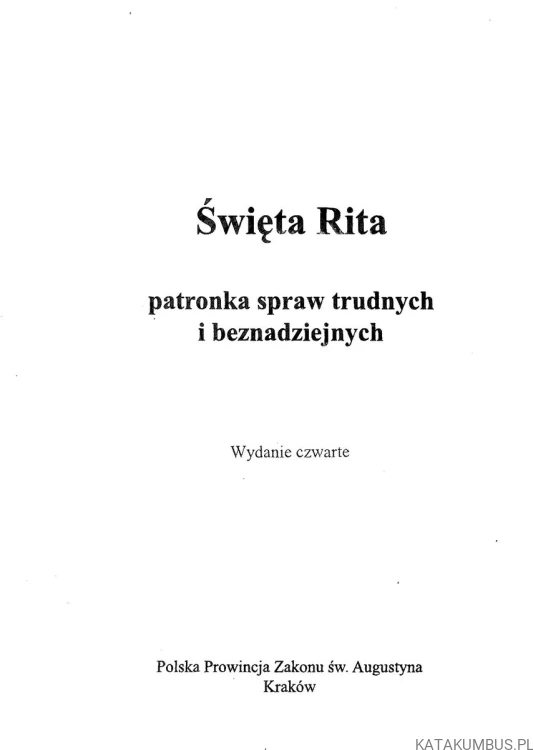 Święta Rita patronka spraw trudnych i beznadziejnych. Modlitewnik. PRACA ZBIOROWA