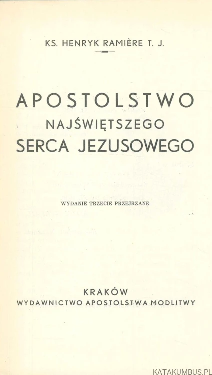 Apostolstwo Najświętszego Serca Jezusowego. HENRYK RAMIÈRE