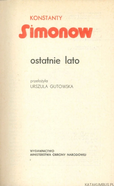 Ostatnie lato. KONSTANTY SIMONOW