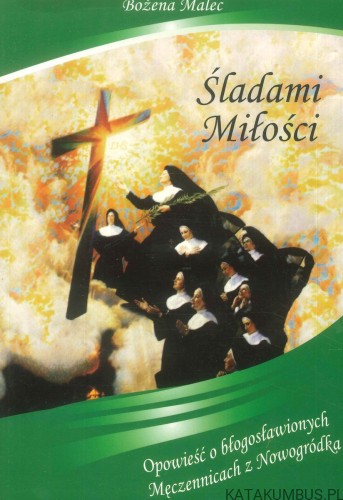 Śladami miłości. BOŻENA MALEC