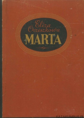 Marta. ELIZA ORZESZKOWA