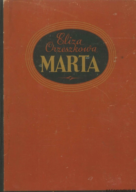 Marta. ELIZA ORZESZKOWA