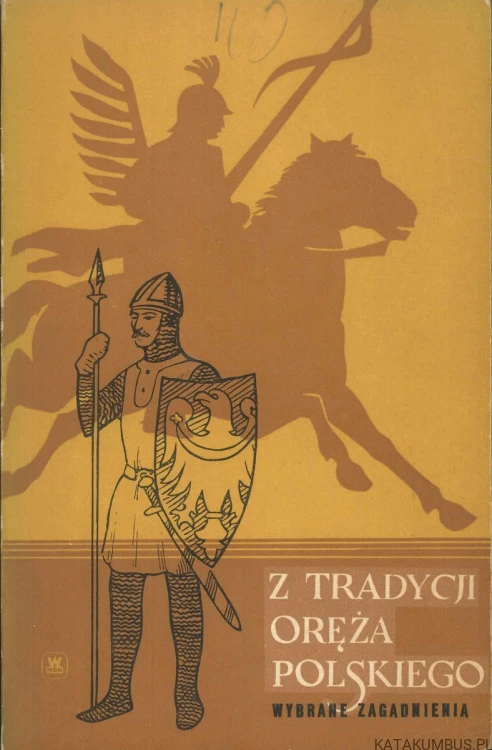 Z tradycji oręża polskiego. MARIAN ANUSIEWICZ, JAN ŻMUDA