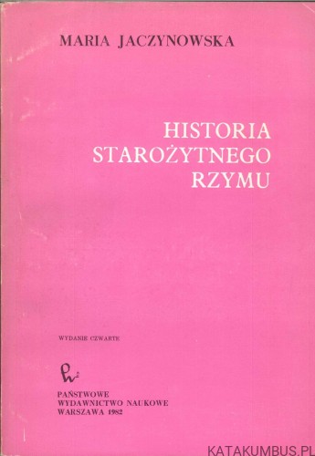 Historia starożytnego Rzymu. MARIA JACZYNOWSKA