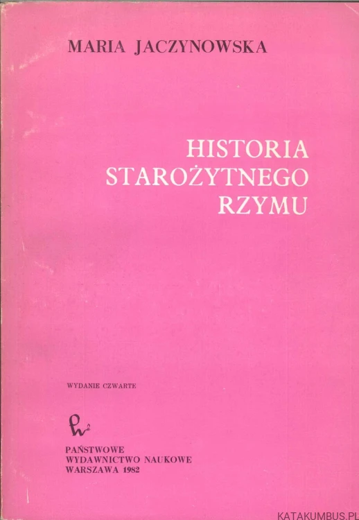 Historia starożytnego Rzymu. MARIA JACZYNOWSKA