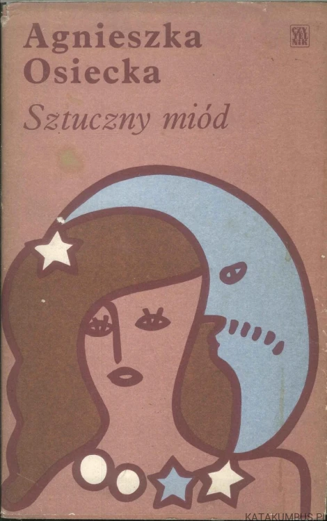 Sztuczny miód. AGNIESZKA OSIECKA