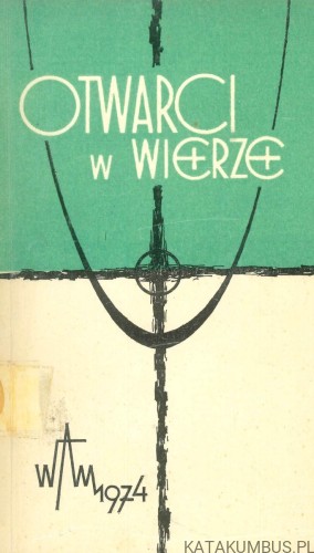 Otwarci w wierze. PRACA ZBIOROWA