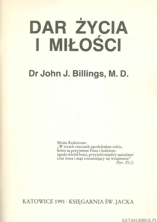 Dar życia i miłości. JOHN J. BILLINGS
