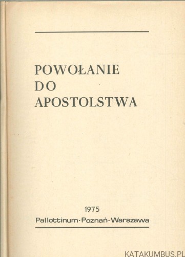 Powołanie do apostolstwa. PRACA ZBIOROWA