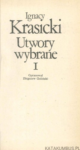 Utwory wybrane. Tom 1. IGNACY KRASICKI