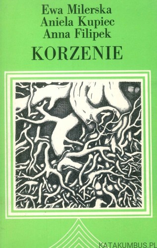 Korzenie. PRACA ZBIOROWA