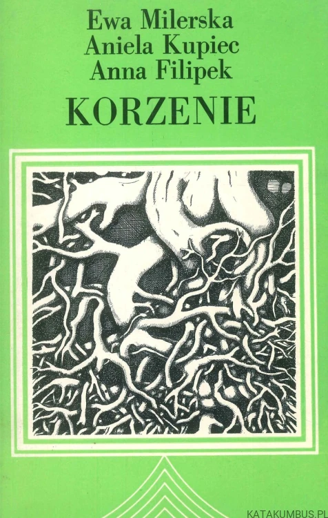 Korzenie. PRACA ZBIOROWA