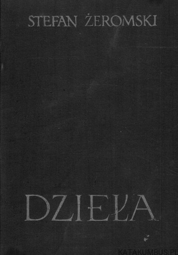 Sen o szpadzie pomyłki. STEFAN ŻEROMSKI
