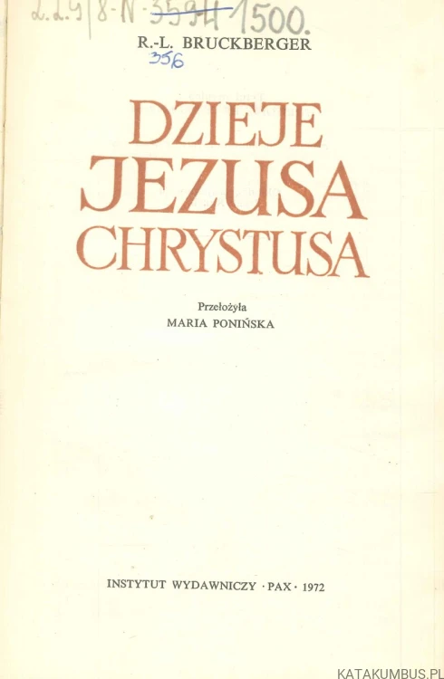 Dzieje Jezusa Chrystusa. R.-L. BRUCKBERGER