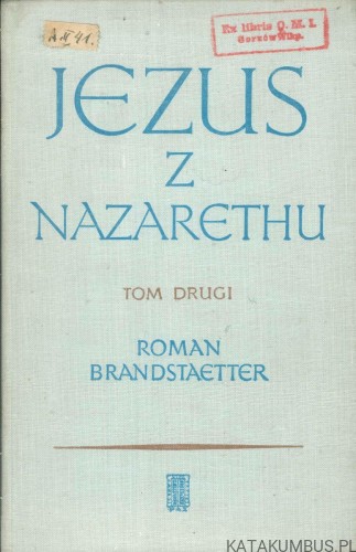 Jezus z Nazarethu Tom 2. ROMAN BRANDSTAETTER