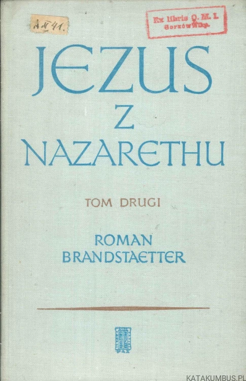 Jezus z Nazarethu Tom 2. ROMAN BRANDSTAETTER