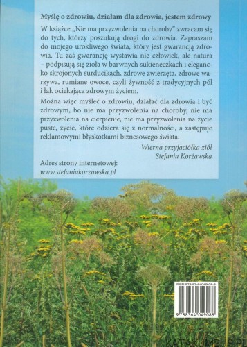 Nie ma przyzwolenia na choroby. STEFANIA KORŻAWSKA