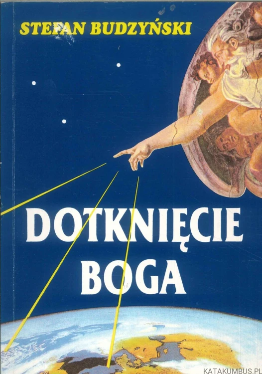 Dotknięcie Boga. STEFAN BUDZYŃSKI