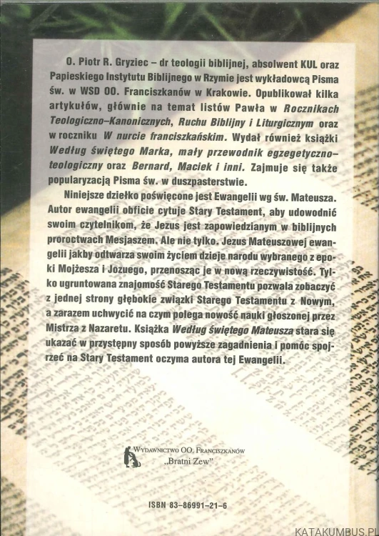 Według świętego Mateusza. Stary Testament ukryty w Nowym. PIOTR ROMAN GRYZIEC