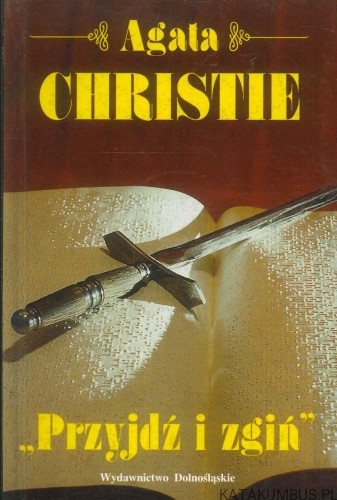 Przyjdź i zgiń. AGATHA CHRISTIE