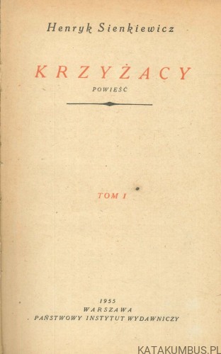 Krzyżacy tom I. HENRYK SIENKIEWICZ