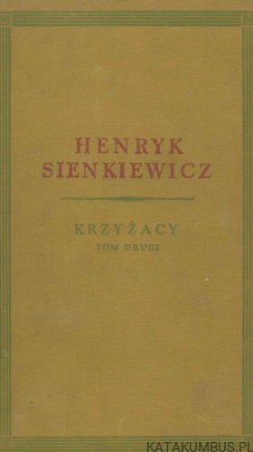 Krzyżacy tom II. HENRYK SIENKIEWICZ