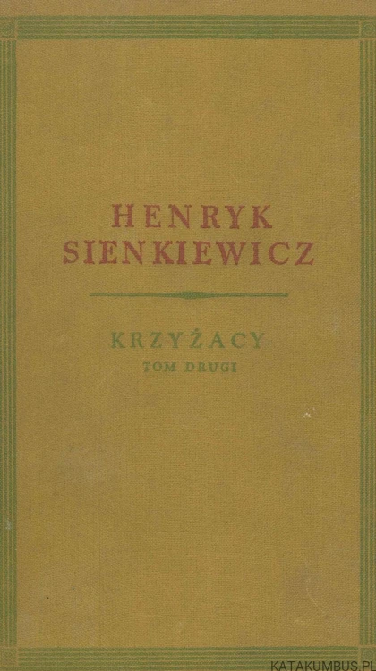 Krzyżacy tom II. HENRYK SIENKIEWICZ