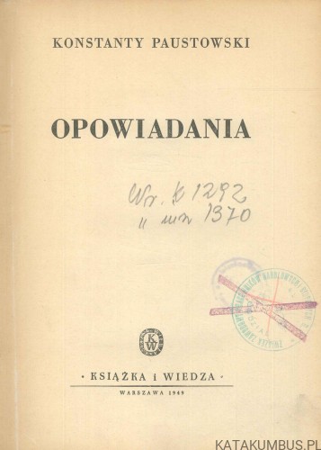 Opowiadania. KONSTANTY PAUSTOWSKI