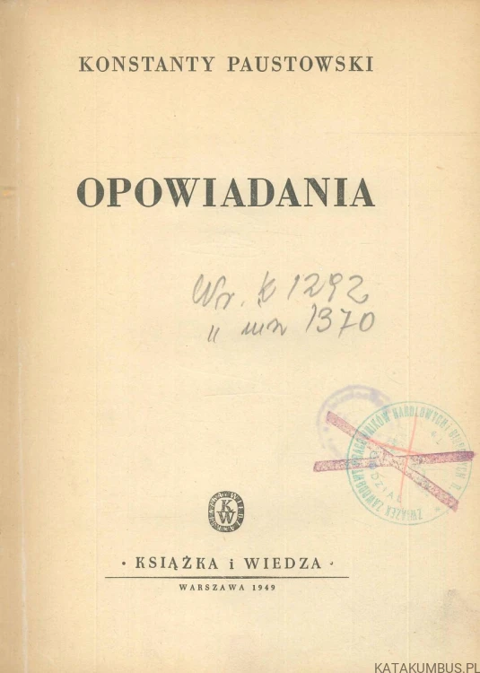 Opowiadania. KONSTANTY PAUSTOWSKI