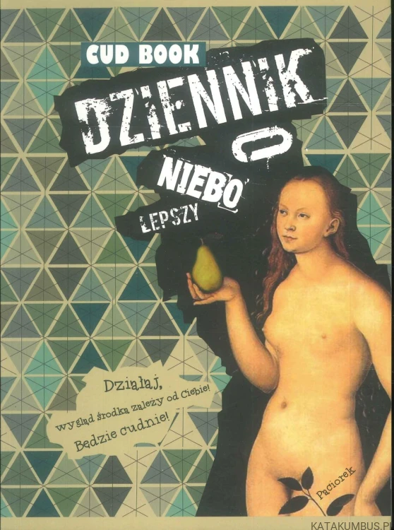 Dziennik o niebo lepszy. PRACA ZBIOROWA
