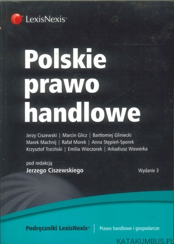 Polskie prawo handlowe. PRACA ZBIOROWA