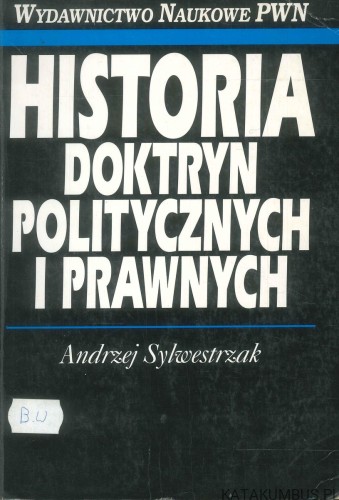 Historia doktryn politycznych i prawnych. ANDRZEJ SYLWESTRZAK