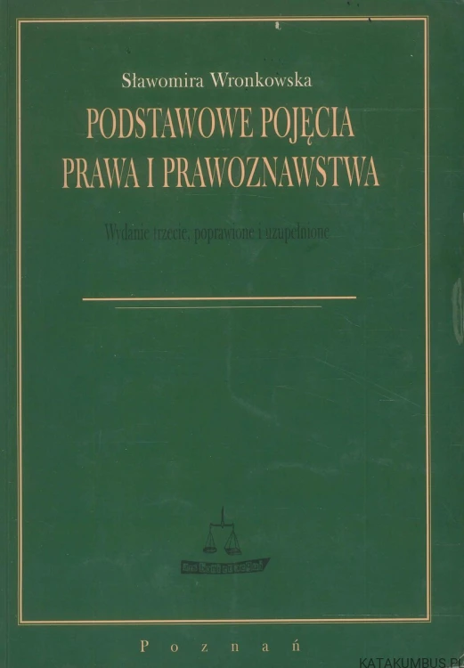 Podstawowe pojęcia prawa i prawoznastwa. SŁAWOMIRA WRONKOWSKA