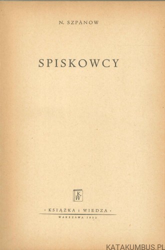 Spiskowcy. N. SZPANOW