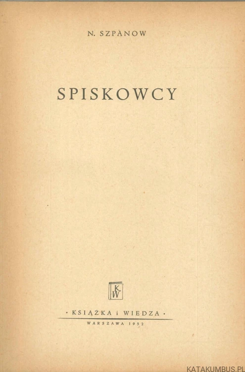 Spiskowcy. N. SZPANOW