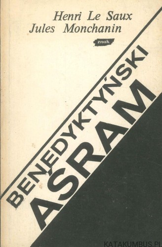 Benedyktyński asram. HENRI LE SAUX, JULES MONCHANIN