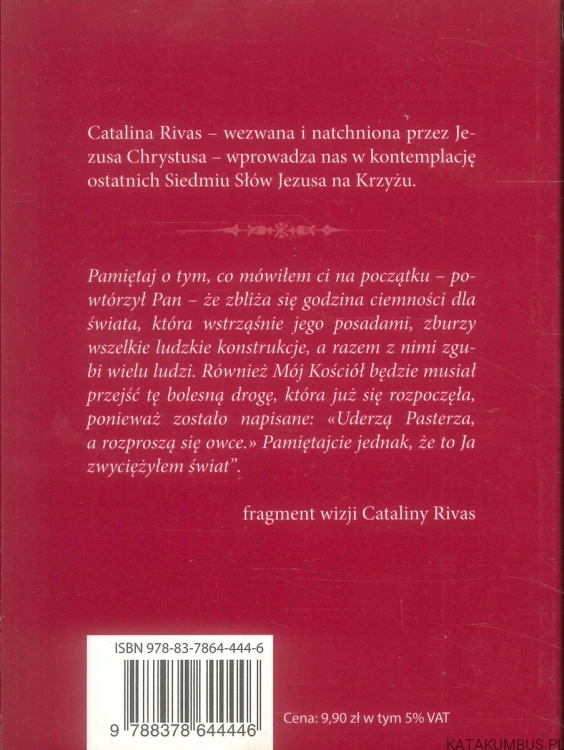 Ostatnie słowa Jezusa w mistycznych wizjach Cataliny Rivas. CATALINA RIVAS