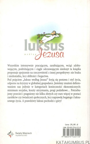 Luksus według Jezusa. Sztuka prawdziwie rozrzutnego życia. WERNER TIKI KÜSTENMACHER