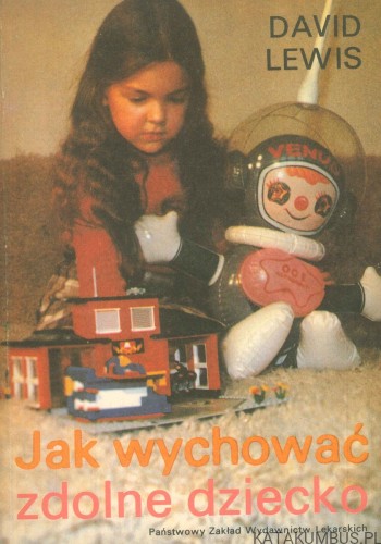Jak wychować zdolne dziecko. DAVID LEWIS