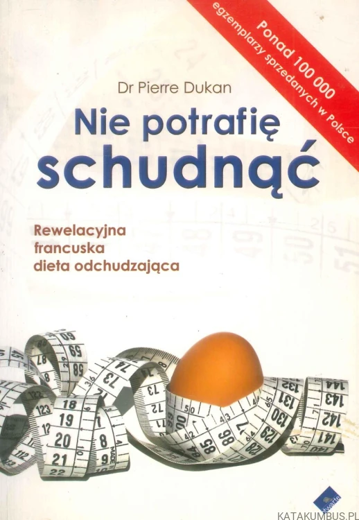 Nie potrafię schudnąć. PIERRE DUKAN