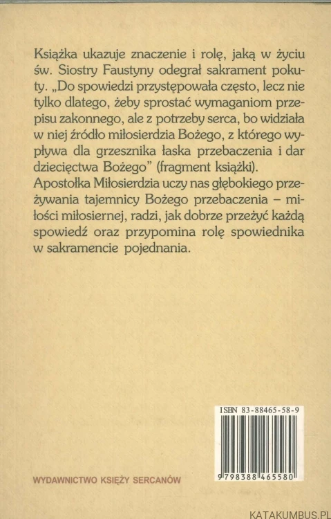 Sakrament pokuty w życiu św. Siostry Faustyny. MARIA KOWALSKA