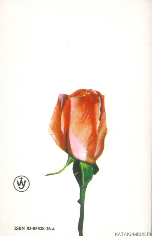 Ważna róża. BRUNO FERRERO