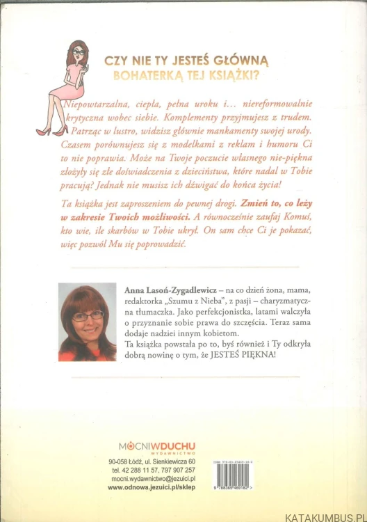 Jesteś piękna. Nawet jeśli tego nie widzisz. ANNA LASONŃ-ZYGADLEWICZ