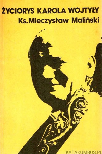 Życiorys Karola Wojtyły. KS. MIECZYSŁAW MALIŃSKI