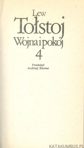 Wojna i pokój. Tom 4. LEW TOŁSTOJ