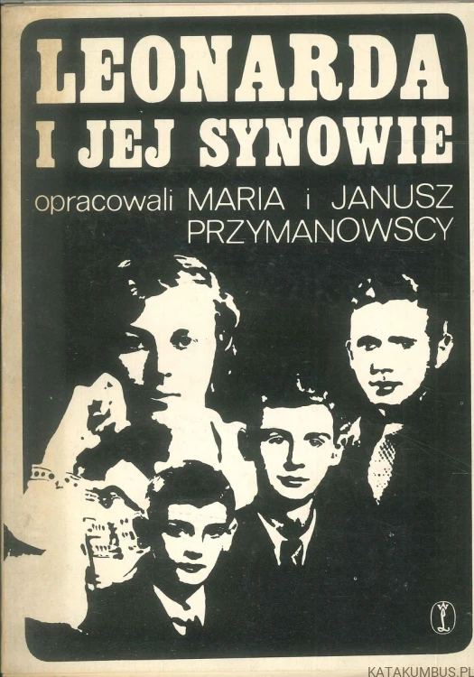 Leonarda i jej synowie. PRACA ZBIOROWA