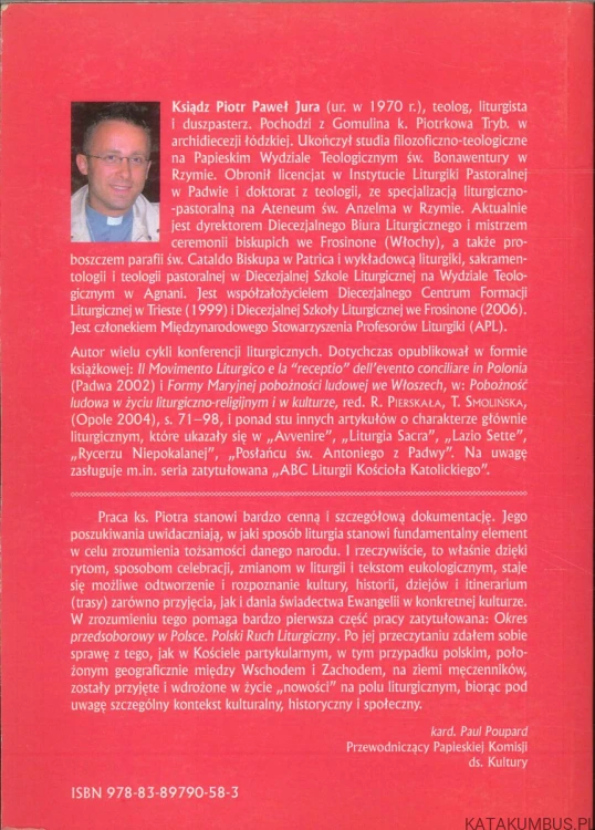 Dzieje Ruchu Liturgicznego w Polsce (dedykacja autora). KS. PIOTR PAWEŁ JURA