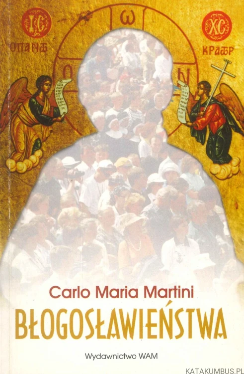 Błogosławieństwa. CARLO MARIA MARTINI